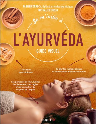 Couverture de Je m'initie à l'ayurvéda – Guide visuel